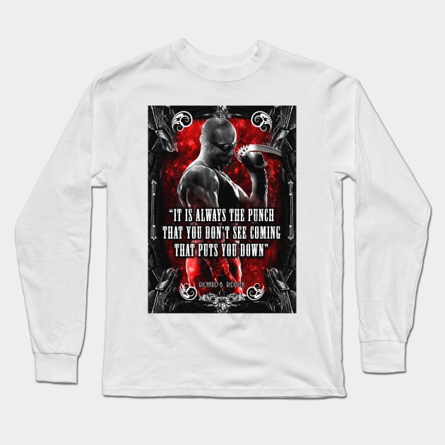 Riddick Quote Long Sleeve T-Shirt by syanart